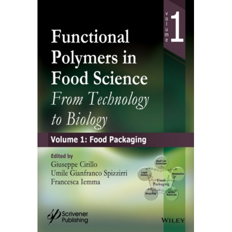 Functional Polymers in Food Science: From Technology to Biology, Volume 1: Food Packaging