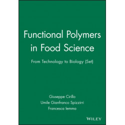 Functional Polymers in Food Science: From Technology to Biology, Set