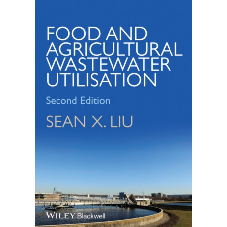 Food and Agricultural Wastewater Utilization and Treatment