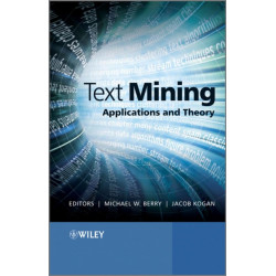 Text Mining: Applications and Theory