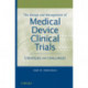 The Design and Management of Medical Device Clinical Trials: Strategies and Challenges