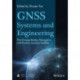 GNSS Systems and Engineering: The Chinese Beidou Navigation and Position Location Satellite