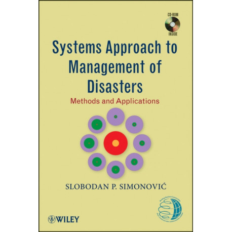 Systems Approach to Management of Disasters: Methods and Applications