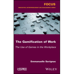 The Gamification of Work: The Use of Games in the Workplace