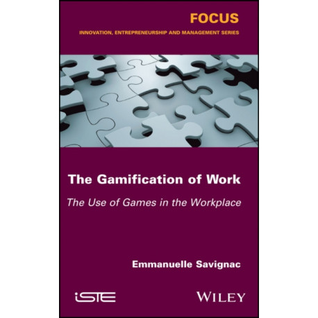 The Gamification of Work: The Use of Games in the Workplace