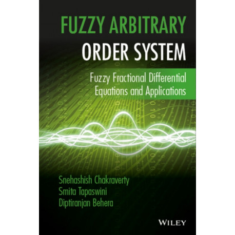Fuzzy Arbitrary Order System: Fuzzy Fractional Differential Equations and Applications