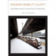 Modern Mobility Aloft: Elevated Highways, Architecture, and Urban Change in Pre-Interstate America