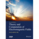 Theory and Computation of Electromagnetic Fields