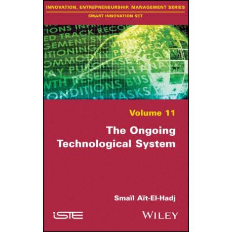 The Ongoing Technological System