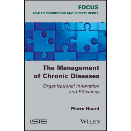 The Management of Chronic Diseases: Organizational Innovation and Efficiency