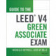 Guide to the LEED Green Associate V4 Exam