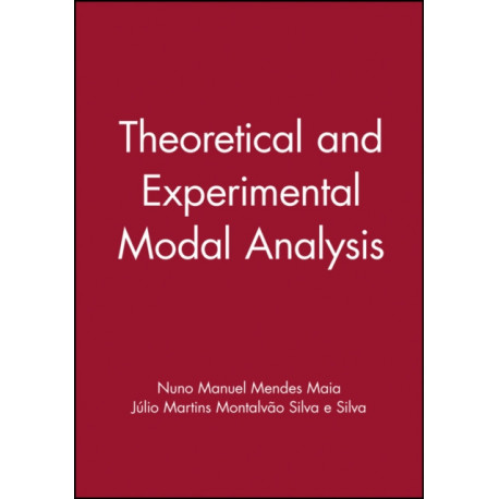 Theoretical and Experimental Modal Analysis