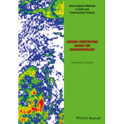Ground-penetrating Radar for Geoarchaeology