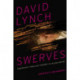 David Lynch Swerves: Uncertainty from Lost Highway to Inland Empire