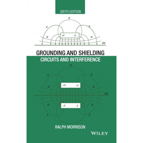 Grounding and Shielding: Circuits and Interference