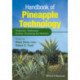 Handbook of Pineapple Technology: Production, Postharvest Science, Processing and Nutrition