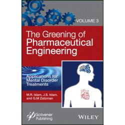 The Greening of Pharmaceutical Engineering, Applications for Mental Disorder Treatments: Applications for Mental Disorder Treatments