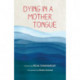 Dying in a Mother Tongue