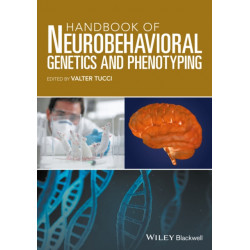 Handbook of Neurobehavioral Genetics and Phenotyping