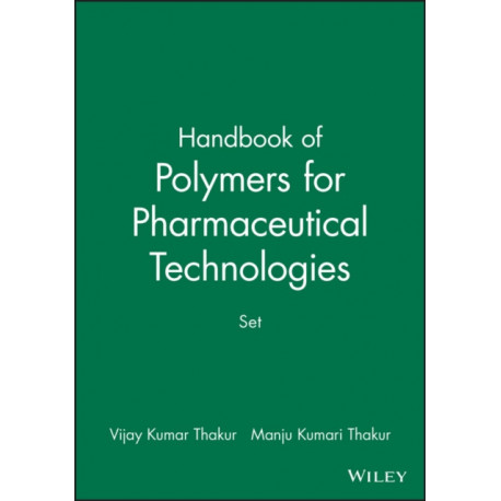 Handbook of Polymers for Pharmaceutical Technologies, Set: Set