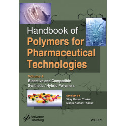 Handbook of Polymers for Pharmaceutical Technologies, Bioactive and Compatible Synthetic / Hybrid Polymers: Bioactive and Compatible Synthetic / Hybrid Polymers