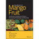 Handbook of Mango Fruit: Production, Postharvest Science, Processing Technology and Nutrition
