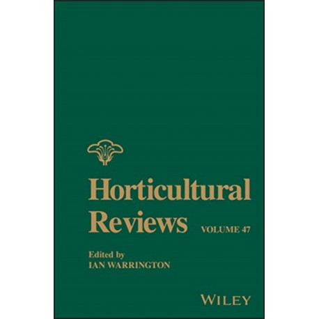 Horticultural Reviews, Volume 47