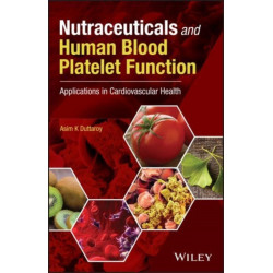 Nutraceuticals and Human Blood Platelet Function: Applications in Cardiovascular Health