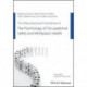 The Wiley Blackwell Handbook of the Psychology of Occupational Safety and Workplace Health