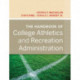 The Handbook of College Athletics and Recreation Administration