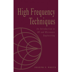 High Frequency Techniques: An Introduction to RF and Microwave Design and Computer Simulation