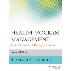 Health Program Management: From Development Through Evaluation