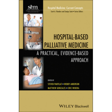 Hospital-Based Palliative Medicine: A Practical, Evidence-Based Approach