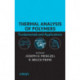 Thermal Analysis of Polymers: Fundamentals and Applications