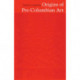 Origins of Pre-Columbian Art