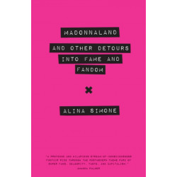 Madonnaland: And Other Detours Into Fame and Fandom