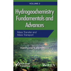 Hydrogeochemistry Fundamentals and Advances, Mass Transfer and Mass Transport: Mass Transfer and Mass Transport