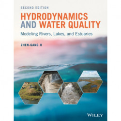 Hydrodynamics and Water Quality: Modeling Rivers, Lakes, and Estuaries