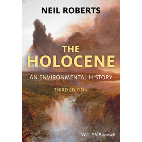 The Holocene: An Environmental History