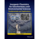 Inorganic Chemistry for Geochemistry and Environmental Sciences: Fundamentals and Applications