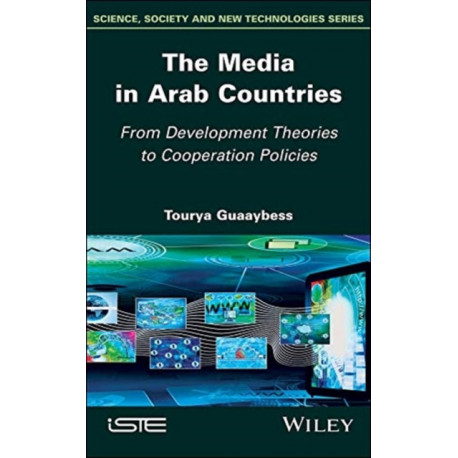 The Media in Arab Countries: From Development Theories to Cooperation Policies