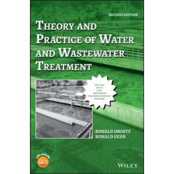 Theory and Practice of Water and Wastewater Treatment