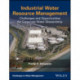 Industrial Water Resource Management: Challenges and Opportunities for Corporate Water Stewardship