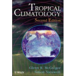 Tropical Climatology: An Introduction to the Climates of the Low Latitudes