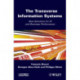 The Transverse Information System: New Solutions for IS and Business Performance