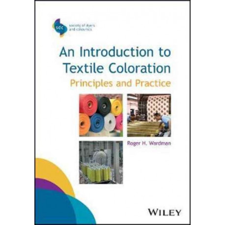 An Introduction to Textile Coloration: Principles and Practice