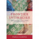 Frontier Intimacies: Ayoreo Women and the Sexual Economy of the Paraguayan Chaco