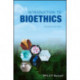Introduction to Bioethics