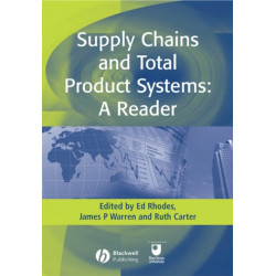 Supply Chains and Total Product Systems: A Reader