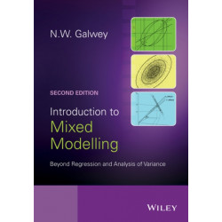 Introduction to Mixed Modelling: Beyond Regression and Analysis of Variance